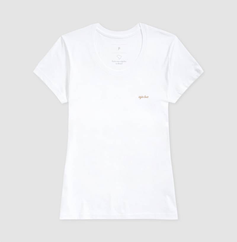 CAMISETA SEJA LUZ